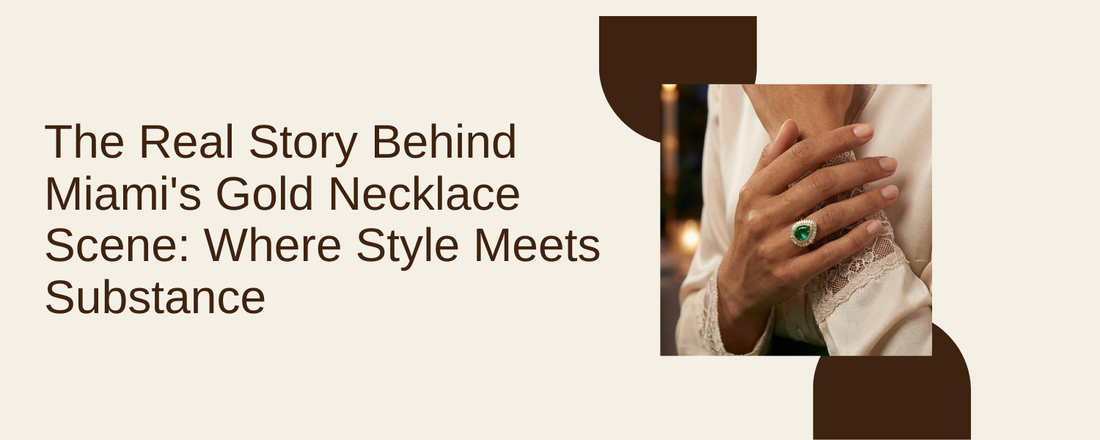 The Real Story Behind Miami's Gold Necklace Scene: Where Style Meets Substance
